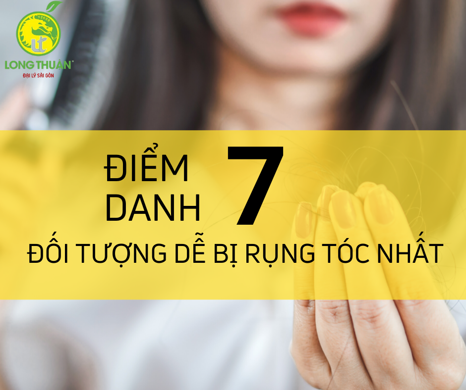 7 NHÓM ĐỐI TƯỢNG CÓ NGUY CƠ BỊ RỤNG TÓC NHẤT